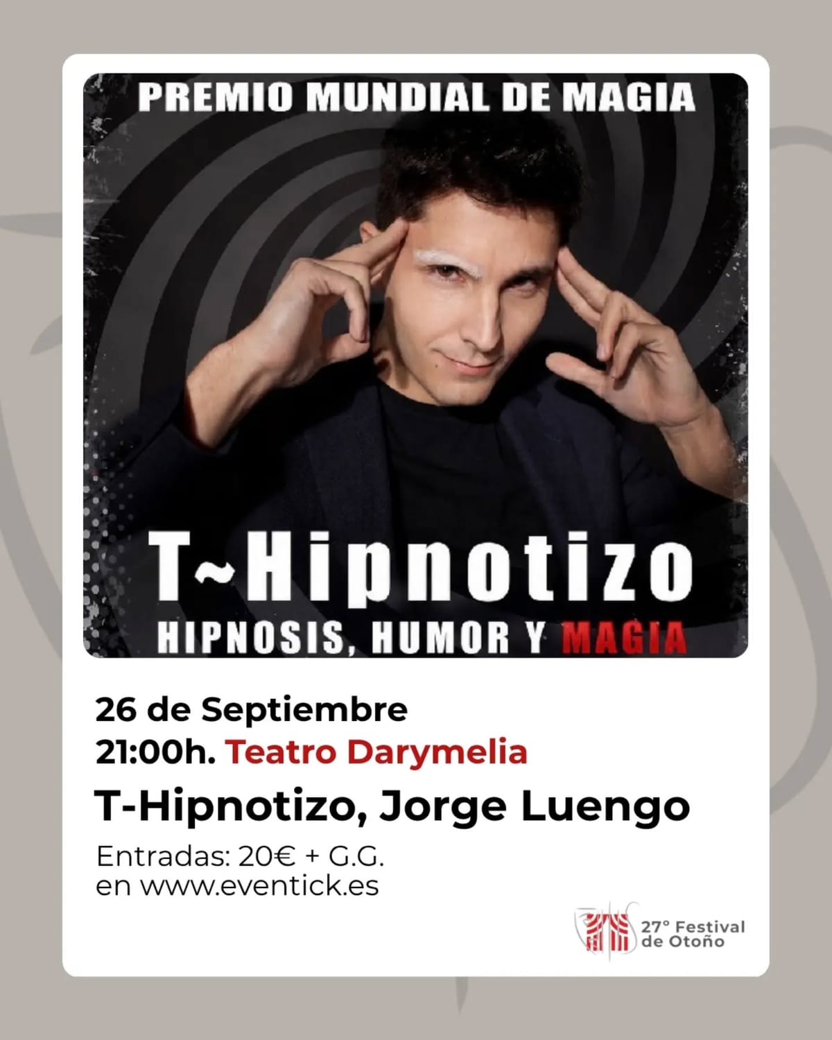 Jorge Luengo: T-Hipnotizo (27 Festival de Otoño)